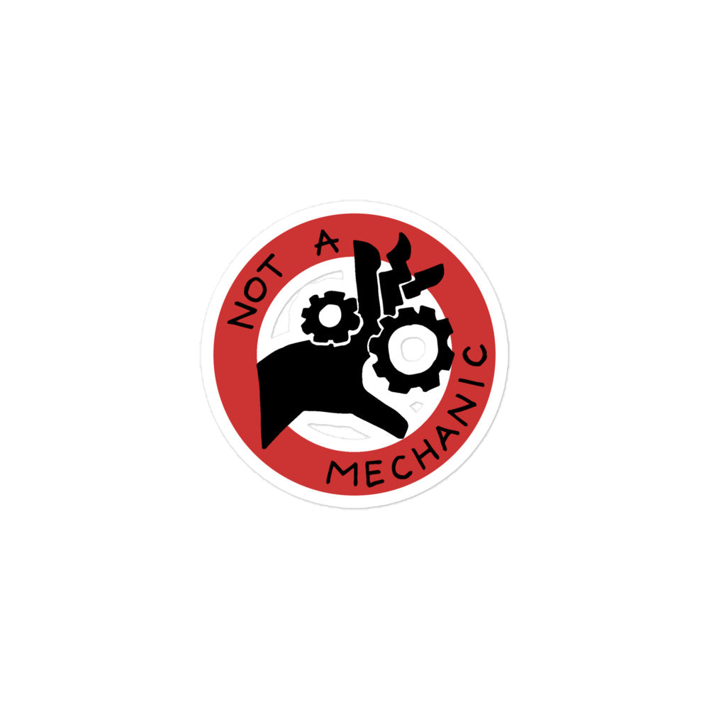Not a Mechanic Sticker