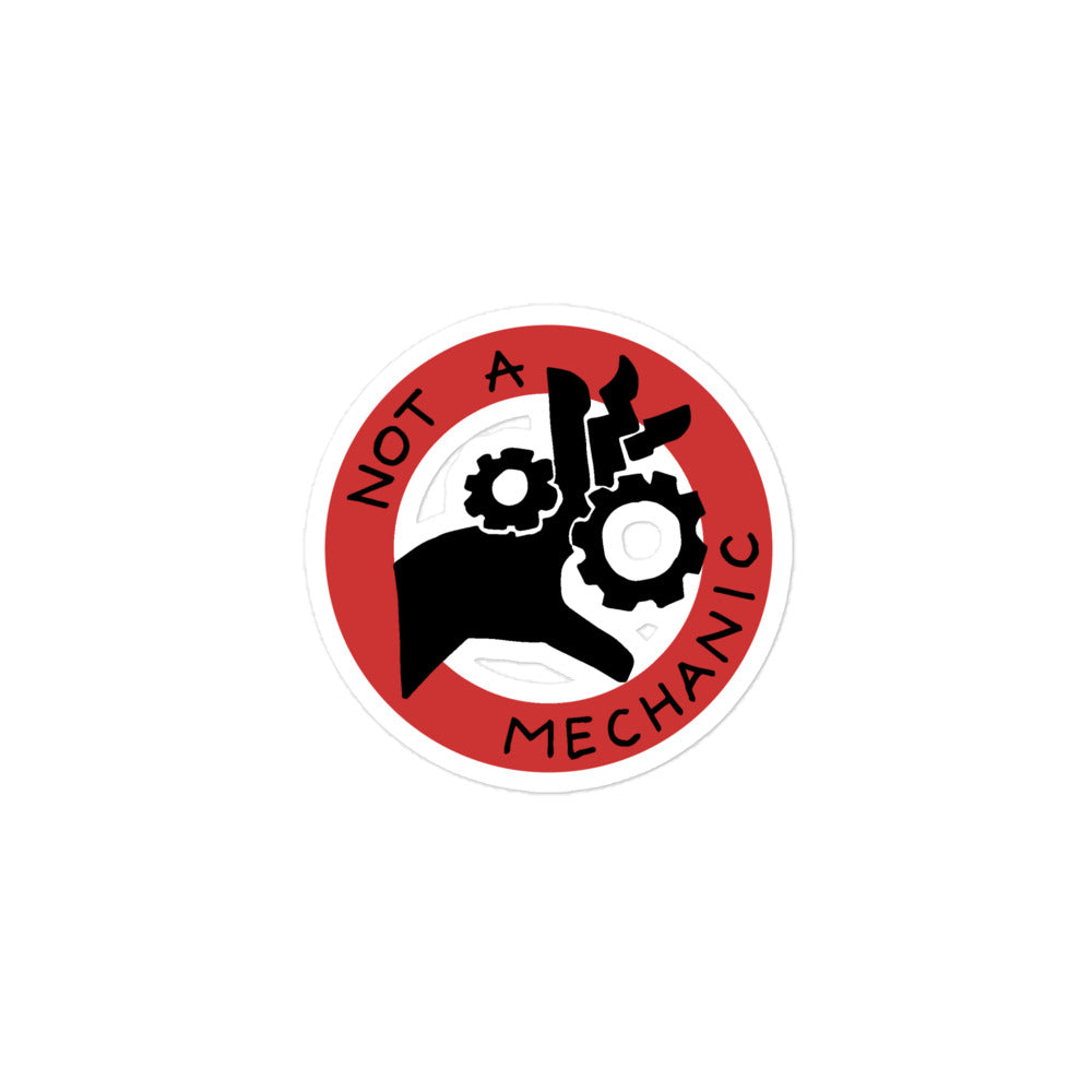 Not a Mechanic Sticker