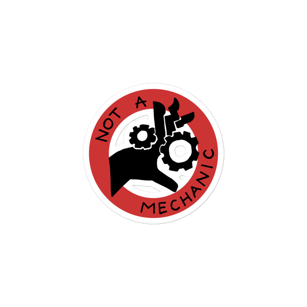 Not a Mechanic Sticker